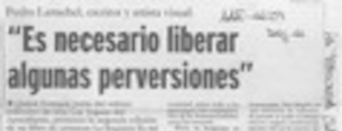 "Es necesario liberar algunas perversiones"  [artículo] Andrez Gómez B.