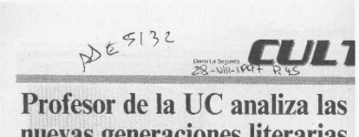 Profesor de la UC analiza las nuevas generaciones literarias  [artículo] A. J. S. V.