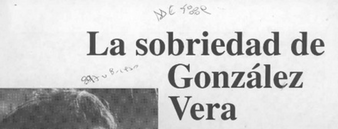 La sobriedad de González Vera  [artículo] Luis Merino Reyes.