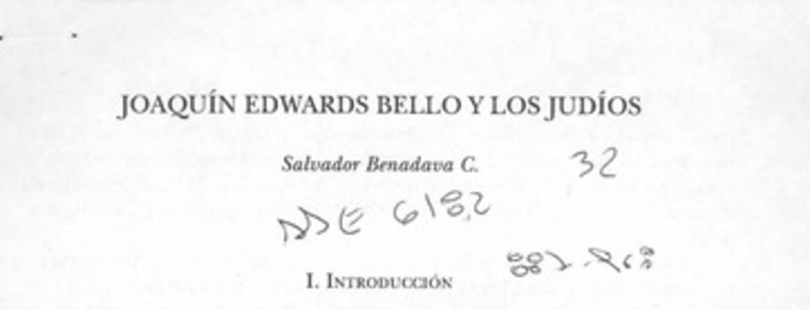 Joaquín Edwards Bello y los judíos  [artículo] Salvador Benadava C.