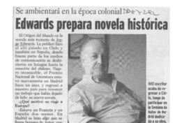 Edwards prepara novela histórica  [artículo].