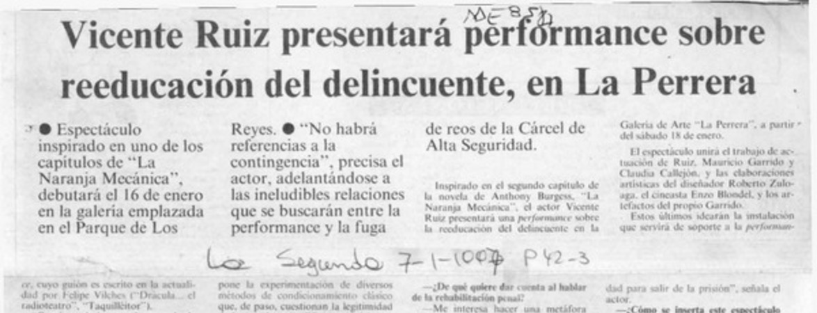 Vicente Ruiz presentará performance sobre reeducación del delincuente, en La Perrera  [artículo] J. I. V.