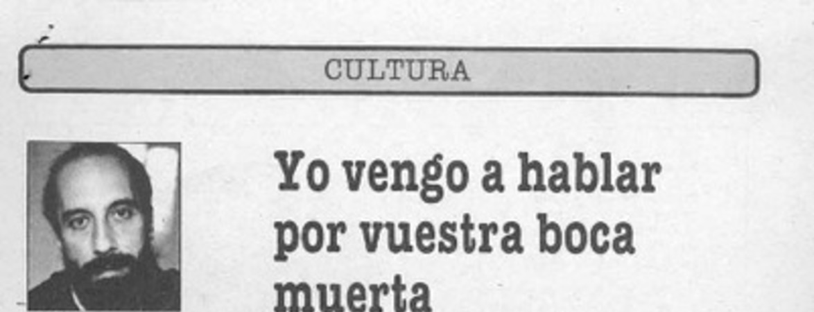 Yo vengo a hablar por vuestra boca muerta  [artículo] Raúl Zurita.