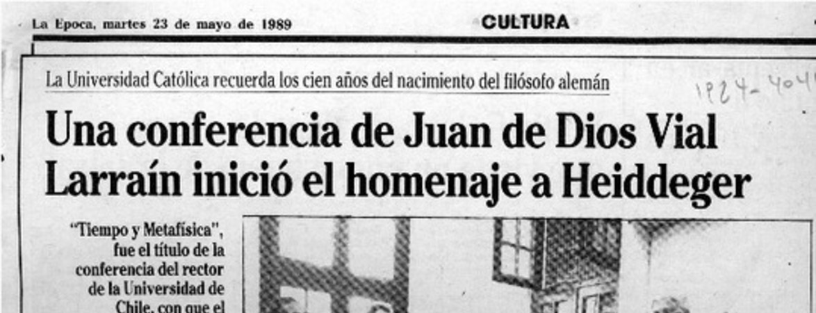Una conferencia de Juan de Dios Vial Larraín inició el homenaje a Heiddeger  [artículo] Maura Brescia.