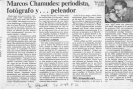 Marcos Chamudes, periodista, fotógrafo y -- peleador  [artículo] V. M.