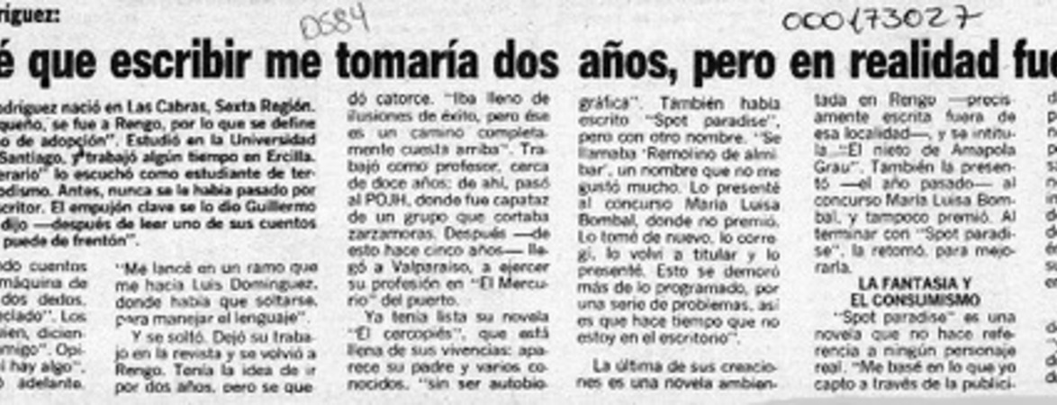 "Pensé que escribir me tomaría dos años, pero en realidad fueron 14"  [artículo].