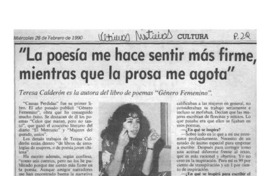 "La poesía me hace sentir más firme, mientras que la prosa me agota"  [artículo].