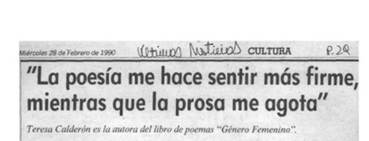"La poesía me hace sentir más firme, mientras que la prosa me agota"  [artículo].