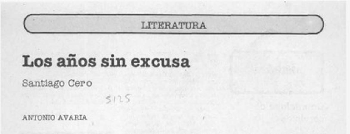 Los años sin excusa  [artículo] Antonio Avaria.