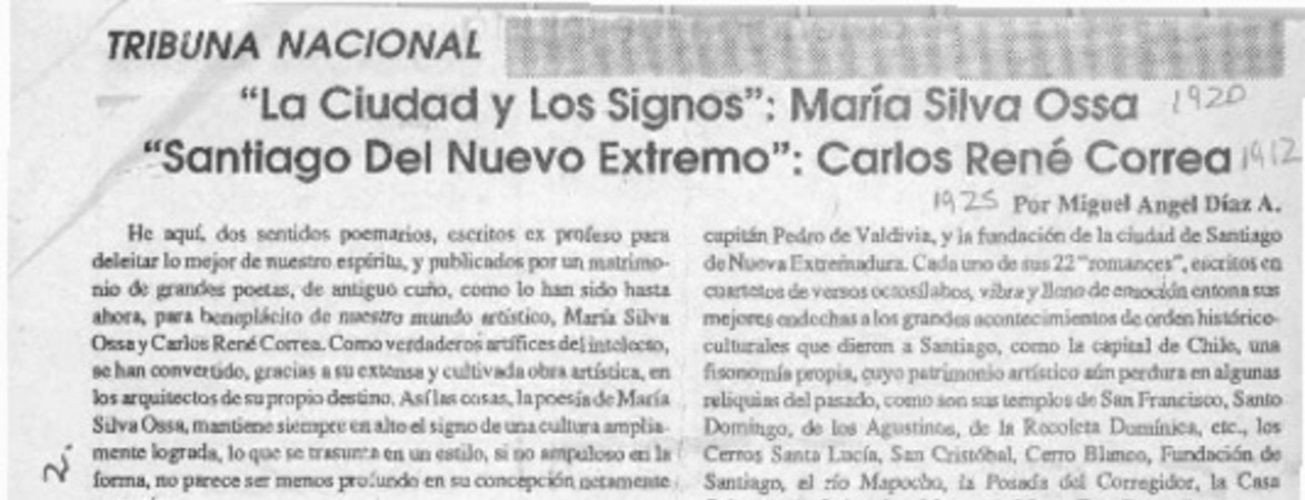 "La ciudad y los signos", María Silva Ossa ; "Santiago del Nuevo Extremo", Carlos René Correa  [artículo] Miguel Angel Díaz A.
