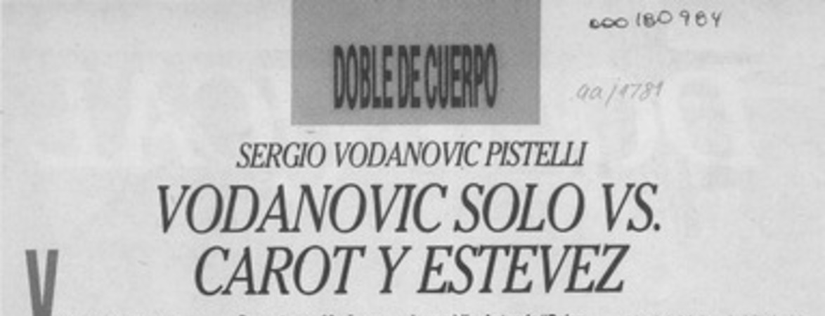 Vodanovic solo vs. Caroy y Estévez