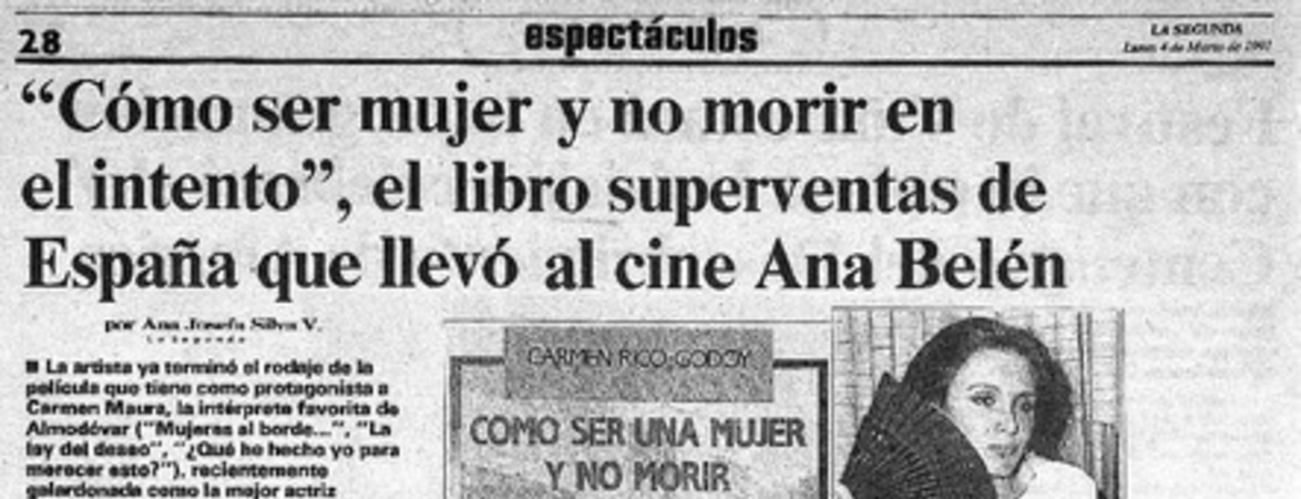 "Cómo ser mujer y no morir en el intento", el libro superventas de España que llevó al cine Ana Belén  [artículo] Ana Josefa Silva V.