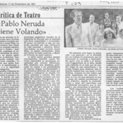 "Pablo Neruda viene volando"  [artículo] Carola Oyarzún.