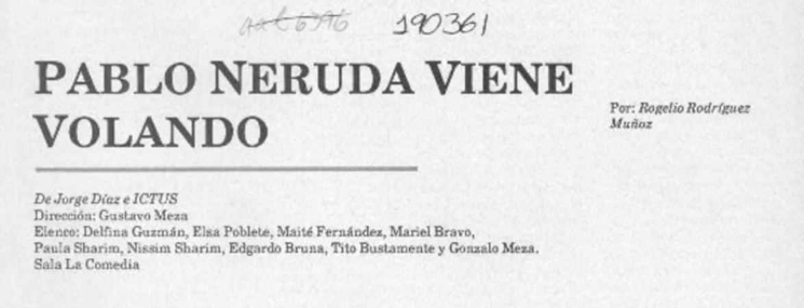 Pablo Neruda viene volando  [artículo] Rogelio Rodríguez Muñoz.