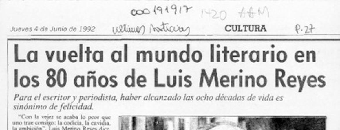 La vuelta al mundo literario en los 80 años de Luis Merino Reyes  [artículo] Angélica Rivera.