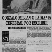 Gonzalo Millán o la manía cerebral por escribir  [artículo] Ricardo Rojas Behm.