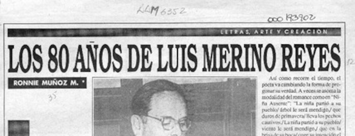 Los 80 años de Luis Merino Reyes  [artículo] Ronnie Muñoz M.