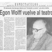 Egon Wolff vuelve al teatro  [artículo] Paola Calcagni.