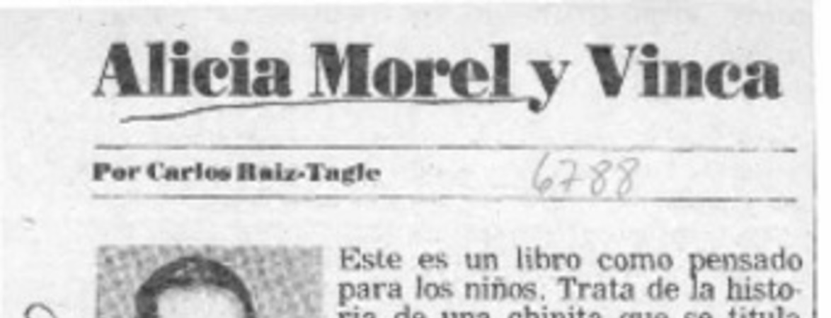 Alicia Morel y Vinca  [artículo] Carlos Ruiz-Tagle.