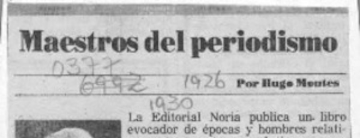 Maestros del periodismo  [artículo] Hugo Montes.