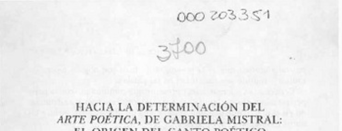 Hacia la determinación del arte poética de Gabriela Mistral, el origen del canto poético  [artículo] Ana María Cuneo Macchiavello.