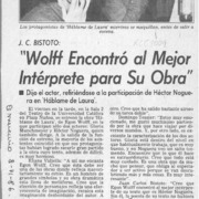 J. C. Bistoto, "Wolff encontró al mejor intérprete para su obra"  [artículo].