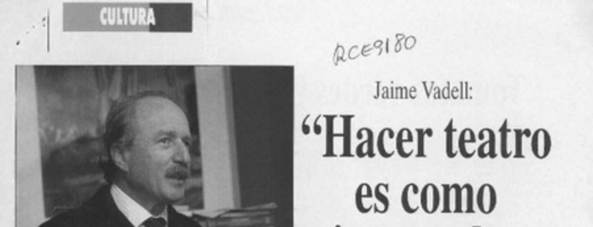 "Hacer teatro es como jugar a las visitas"  [artículo] Mónica Villaroel.