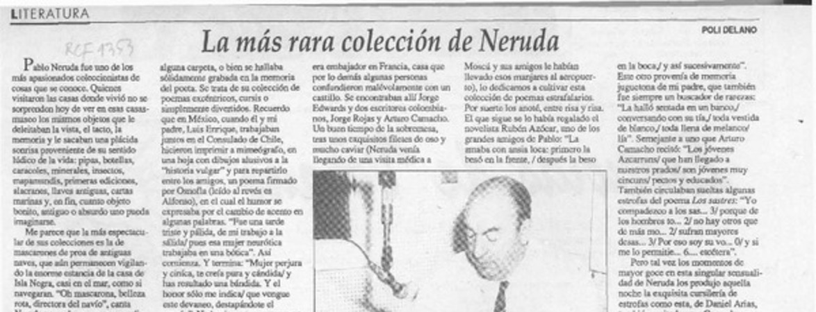 La más rara colección de Neruda  [artículo] Poli Délano.