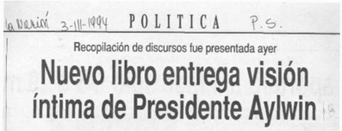 Nuevo libro entrega visión íntima de Presidente Aylwin  [artículo] Fabián Alvarado.
