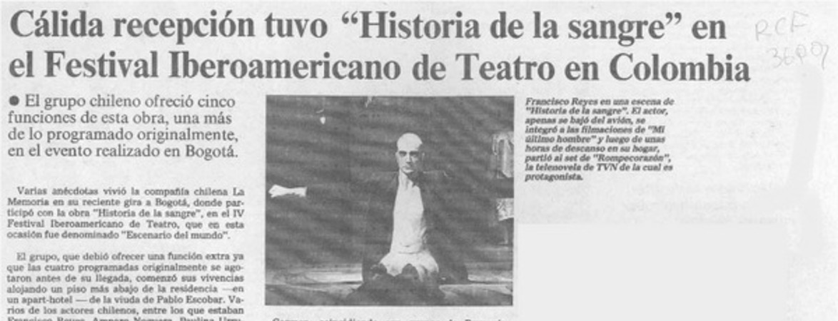 Cálida recepción tuvo "Historia de la sangre" en el Festival Iberamericano de Teatro en Colombia  [artículo].