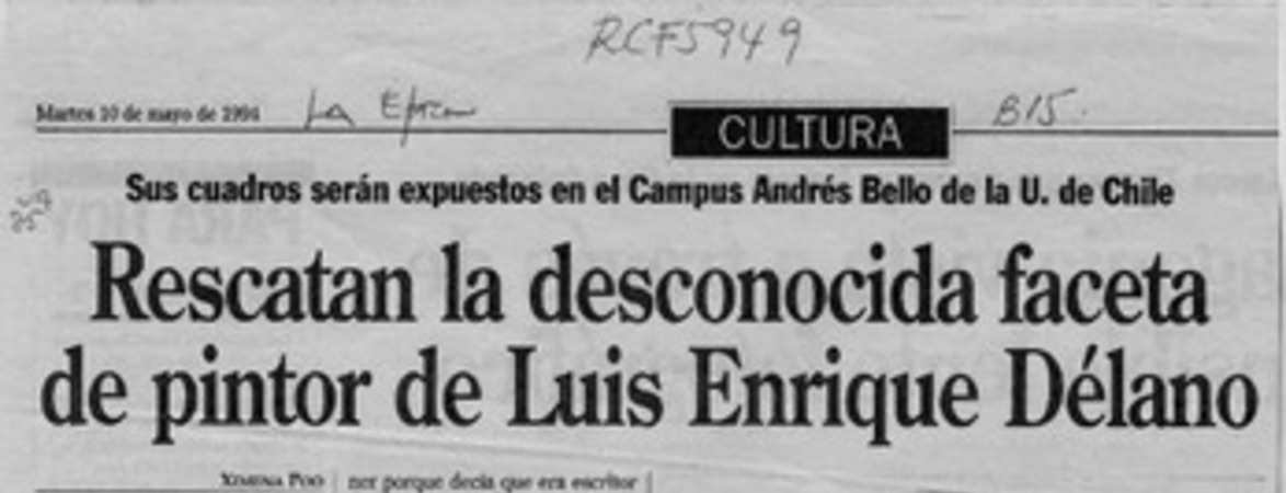 Rescatan la desconocida faceta de pintor Luis Enrique Délano  [artículo] Ximena Poo.
