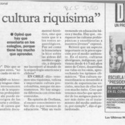 "Tenemos cultura riquísima"  [artículo].