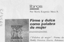 Firme y dulce como palabra de mujer