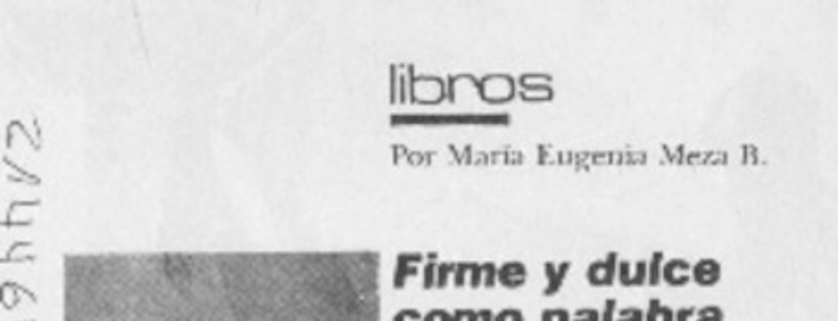 Firme y dulce como palabra de mujer