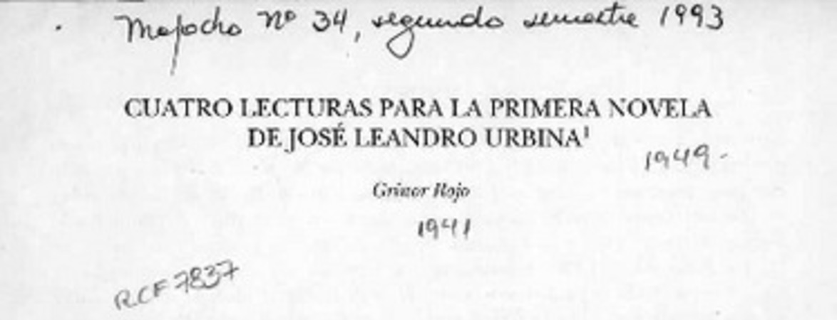 Cuatro lecturas para la primera novela de José Leandro Urbina  [artículo] Grínor Rojo.