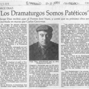 "Los Dramaturgos somos patéticos"  [artículo].