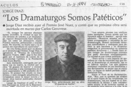 "Los Dramaturgos somos patéticos"  [artículo].