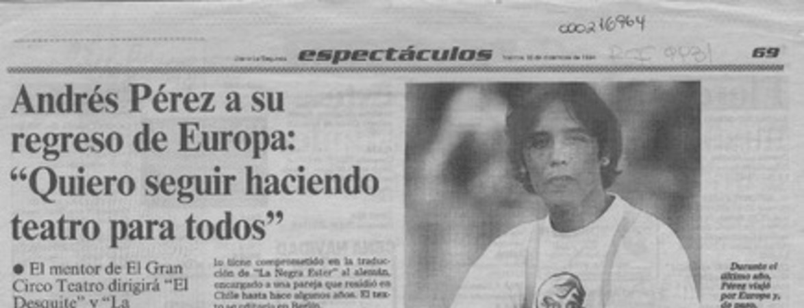 Andrés Pérez a su regreso de Europa "quiero seguir haciendo teatro para todos".
