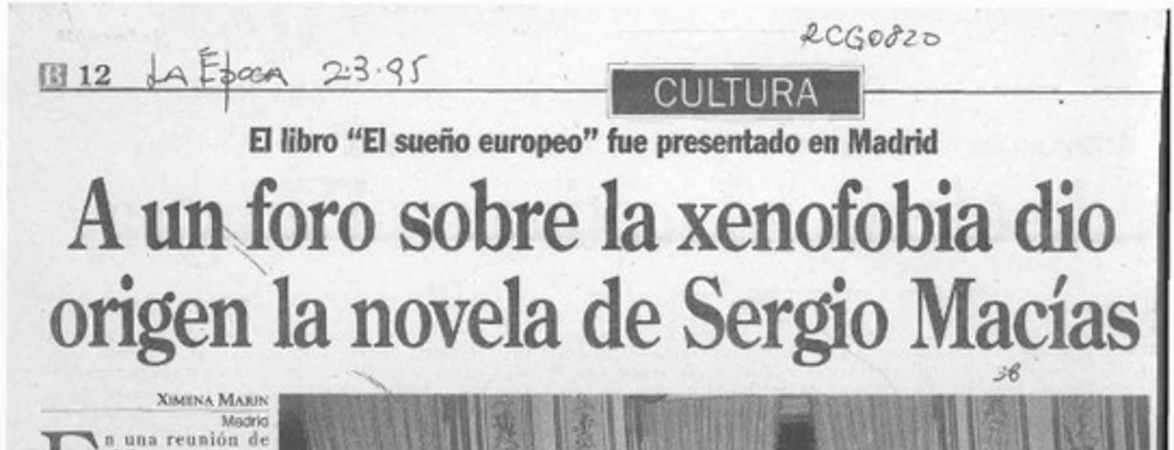 A un foro sobre la xenofobia dio origen la novela de Sergio Macías  [artículo] Ximena Marín.