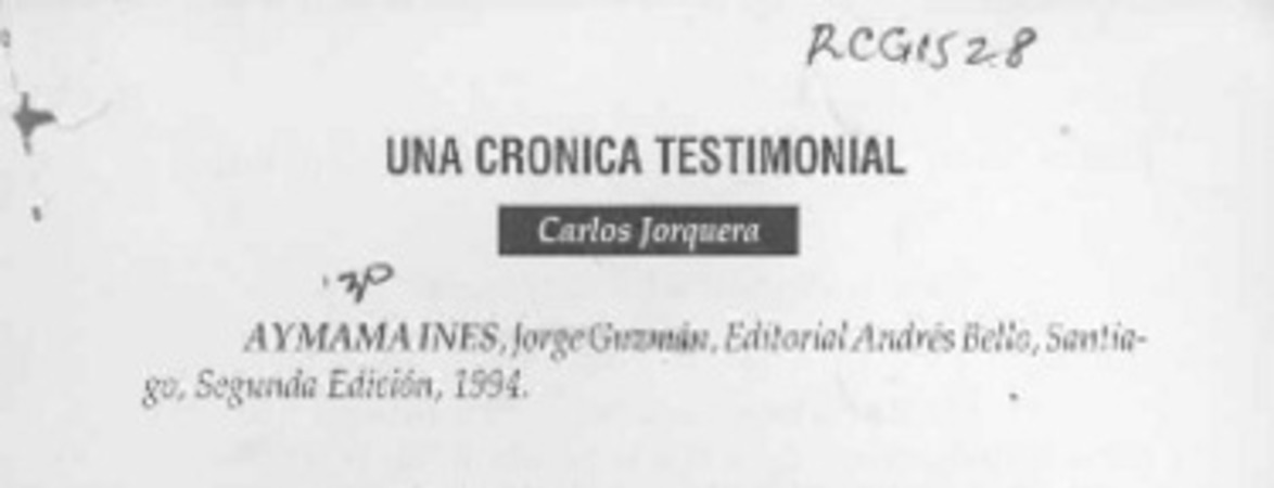 Una crónica testimonial  [artículo] Carlos Jorquera.