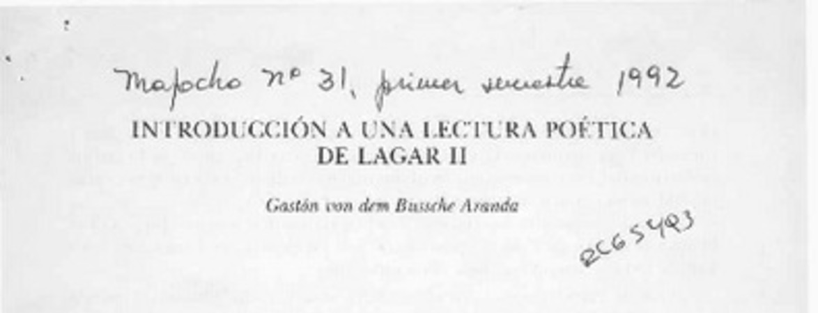 Introducción a una lectura poética de Lagar II  [artículo] Gastón von dem Bussche Aranda.