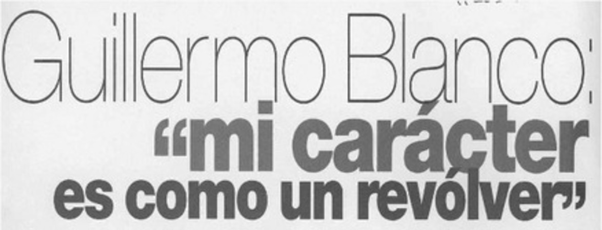 Guillermo Blanco, "Mi carácter es como un revólver"  [artículo] Silvia Peña Pinilla