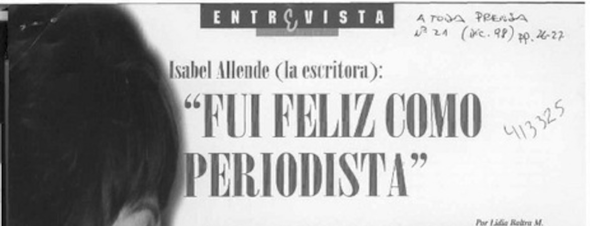 Fui feliz como periodista