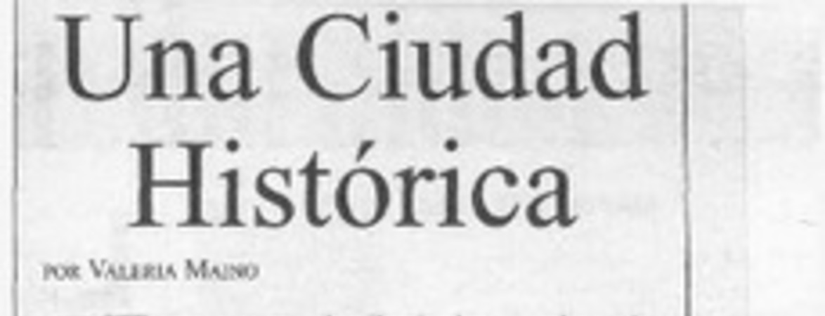 Una ciudad histórica  [artículo] Valeria Maino