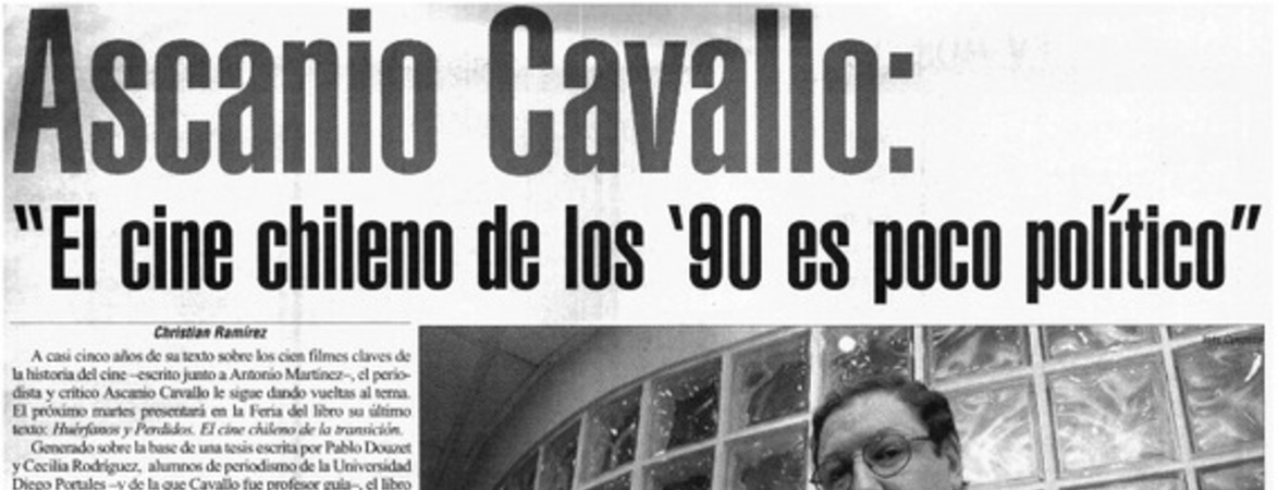 Ascanio Cavallo, "El cine chileno de los '90 es poco político"