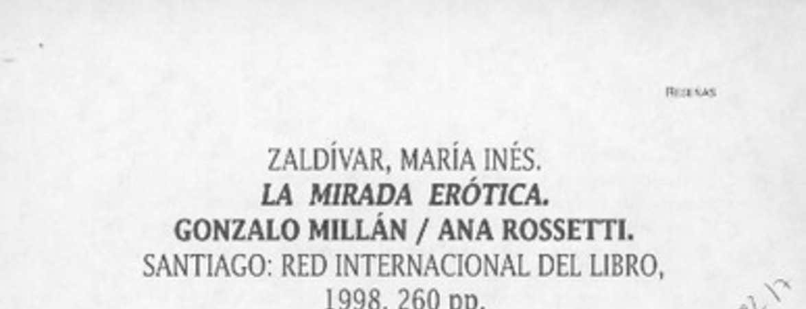 La mirada erótica, Gonzalo Millán, Ana Rossetti  [artículo] Adriana Valdés