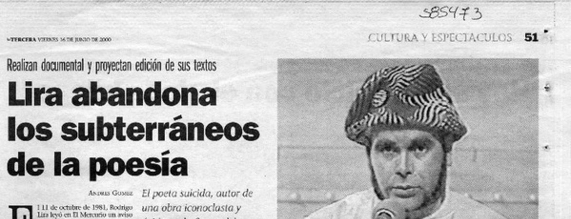 Lira abandona los subterráneos de la poesía