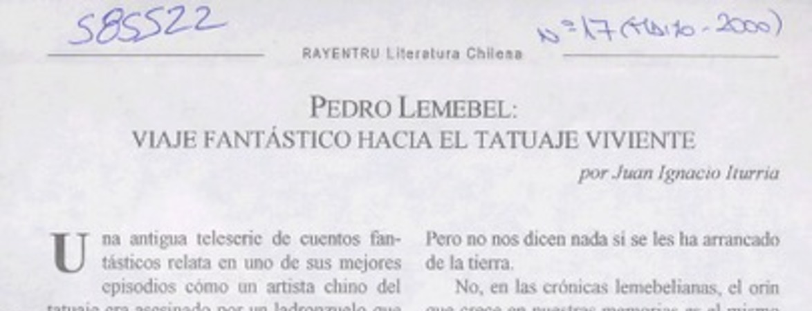Pedro Lemebel, viaje fantástico hacia el tatuaje viviente  [artículo] Juan Ignacio Iturria