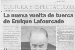 La nueva vuelta de tuerca de Enrique Lafourcade  [artículo] Claudio Aguilera