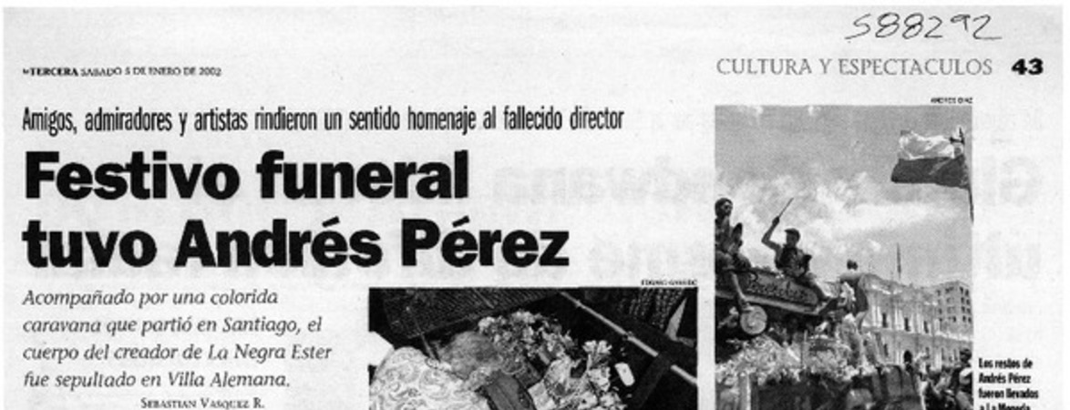 Festivo funeral tuvo Andrés Pérez  [artículo] Sebastián Vásquez